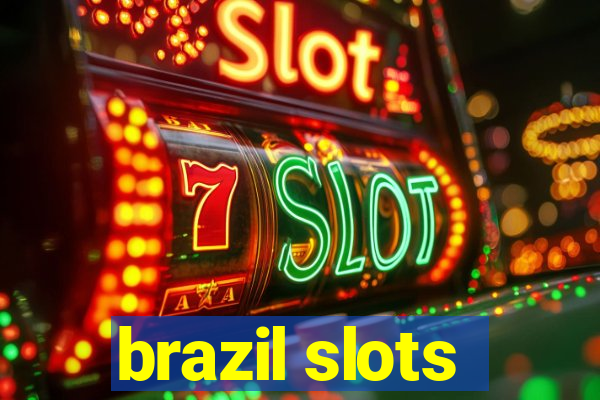 brazil slots